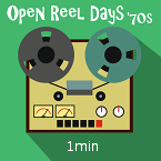 Open Reels Days '70s�b1min